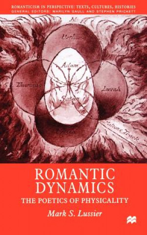 Livre Romantic Dynamics Mark S. Lussier