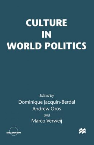 Carte Culture in World Politics Dominique Jacquin-Berdal