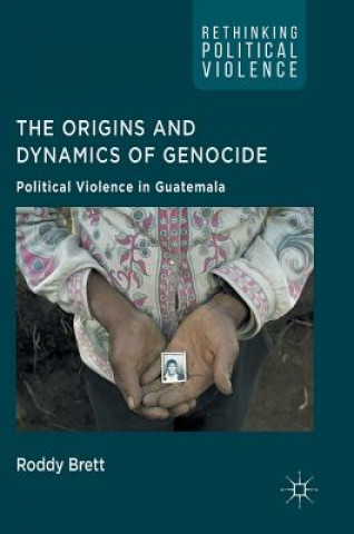 Buch Origins and Dynamics of Genocide: Roddy Brett