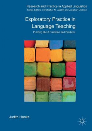Kniha Exploratory Practice in Language Teaching Judith Hanks