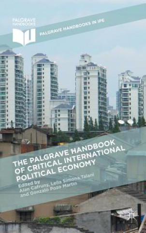 Kniha Palgrave Handbook of Critical International Political Economy Alan Cafruny