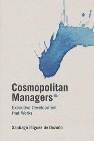 Knjiga Cosmopolitan Managers Santiago I?iguez de Onzo?o