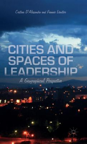 Książka Cities and Spaces of Leadership Cristina D'Alessandro