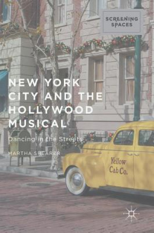 Könyv New York City and the Hollywood Musical Martha Shearer