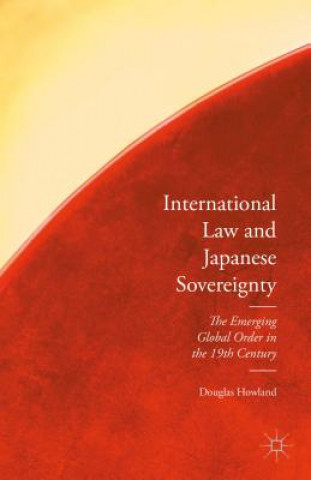 Książka International Law and Japanese Sovereignty Douglas Howland