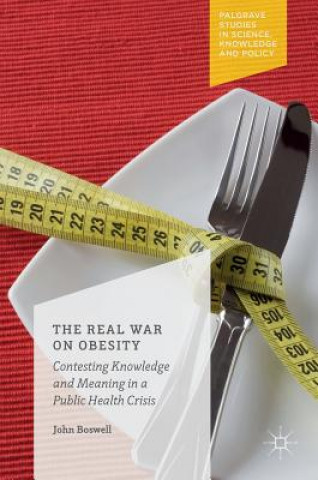 Libro Real War on Obesity John Boswell