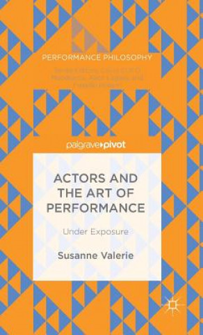 Könyv Actors and the Art of Performance Susanne Granzer