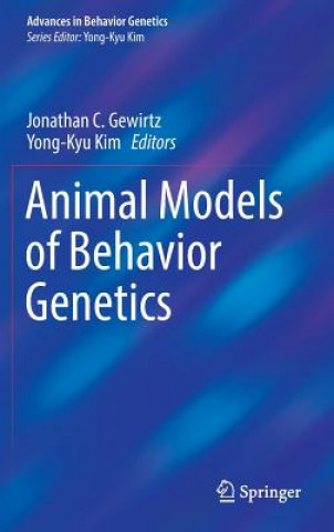 Könyv Animal Models of Behavior Genetics Jonathan Gewirtz