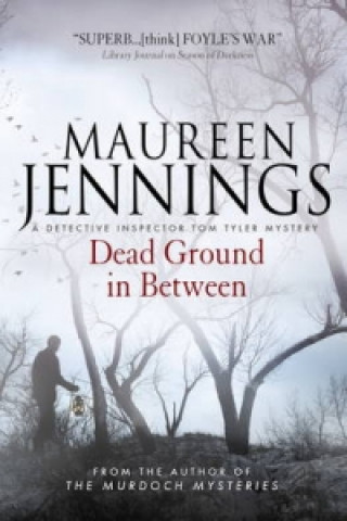 Книга Dead Ground in Between Maureen Jennings