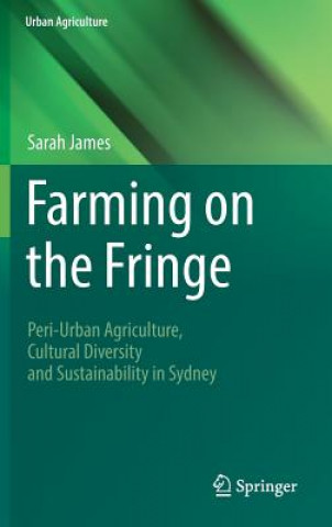 Kniha Farming on the Fringe Sarah James