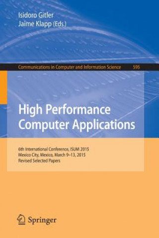 Kniha High Performance Computer Applications Isidoro Gitler