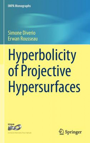 Książka Hyperbolicity of Projective Hypersurfaces Simone Diverio