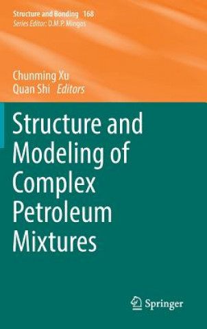 Boek Structure and Modeling of Complex Petroleum Mixtures Chunming Xu