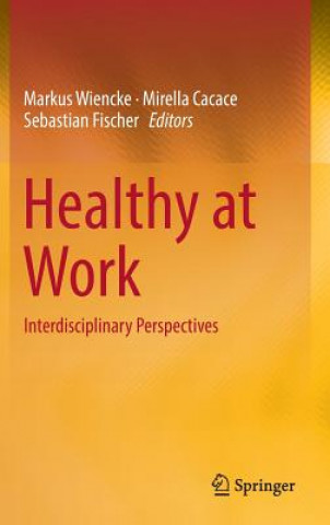 Könyv Healthy at Work Markus Wiencke