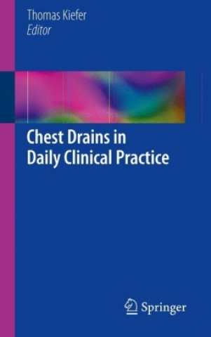 Kniha Chest Drains in Daily Clinical Practice Thomas Kiefer