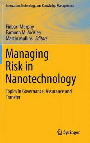 Knjiga Managing Risk in Nanotechnology Finbarr Murphy