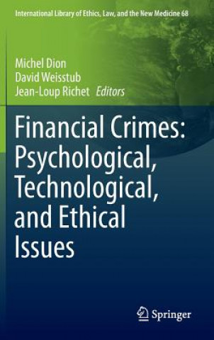 Carte Financial Crimes: Psychological, Technological, and Ethical Issues Michel Dion