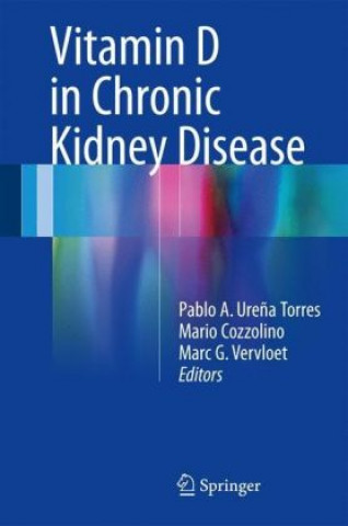 Kniha Vitamin D in Chronic Kidney Disease Pablo A. Ure?a Torres