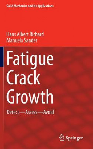 Kniha Fatigue Crack Growth Hans Albert Richard