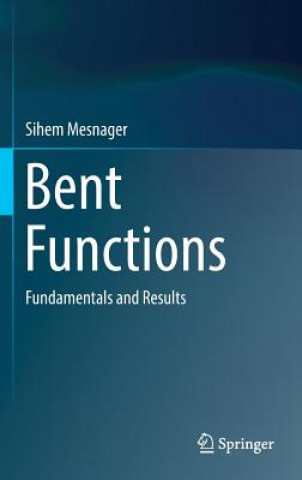 Könyv Bent Functions Sihem Mesnager