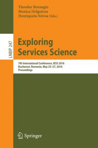 Carte Exploring Services Science Theodor Borangiu