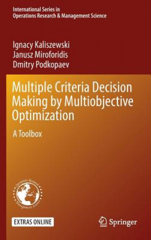 Könyv Multiple Criteria Decision Making by Multiobjective Optimization Ignacy Kaliszewski