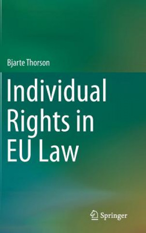 Knjiga Individual Rights in EU Law Bjarte Thorson