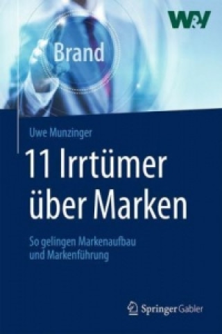 Knjiga 11 Irrtumer uber Marken Uwe Munzinger
