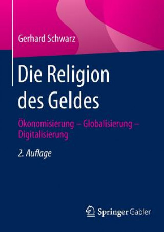 Carte Die Religion Des Geldes Gerhard Schwarz