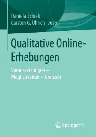 Książka Qualitative Online-Erhebungen Daniela Schiek