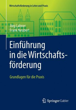 Buch Einf hrung in Die Wirtschaftsf rderung Jörg Lahner