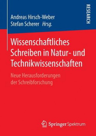 Kniha Wissenschaftliches Schreiben in Natur- Und Technikwissenschaften Andreas Hirsch-Weber