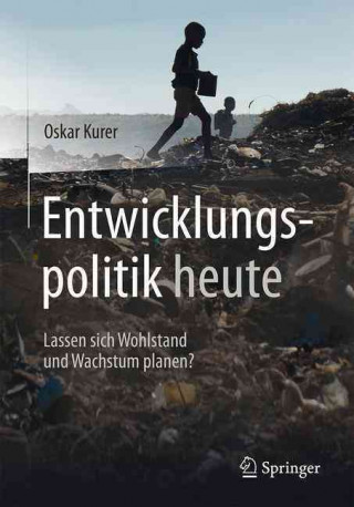 Kniha Entwicklungspolitik heute Oskar Kurer