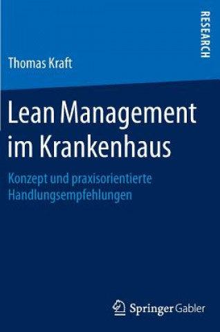 Kniha Lean Management im Krankenhaus Thomas Kraft