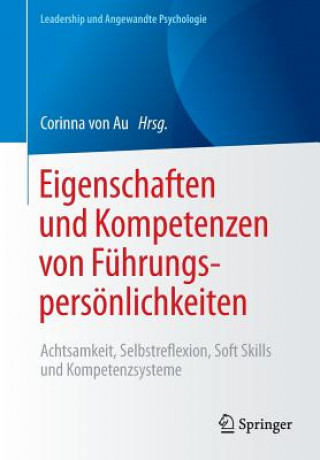 Knjiga Eigenschaften Und Kompetenzen Von Fuhrungspersoenlichkeiten Corinna von Au