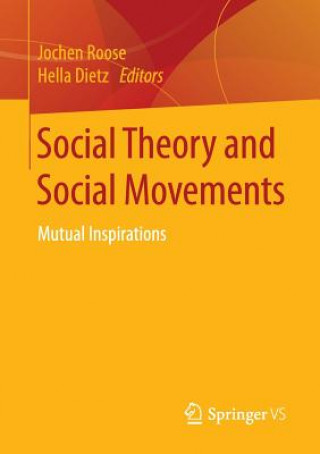 Könyv Social Theory and Social Movements Jochen Roose