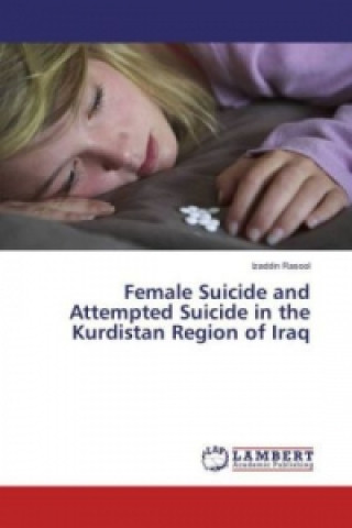 Książka Female Suicide and Attempted Suicide in the Kurdistan Region of Iraq Izaddin Rasool