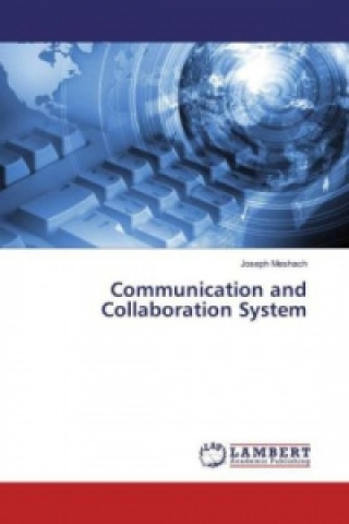 Carte Communication and Collaboration System Joseph Meshach