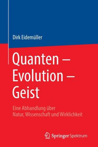 Книга Quanten - Evolution - Geist Dirk Eidemüller