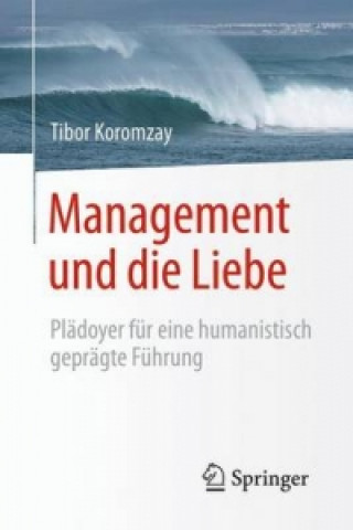 Książka Management und die Liebe Tibor Koromzay