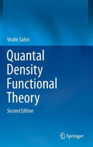 Książka Quantal Density Functional Theory Viraht Sahni