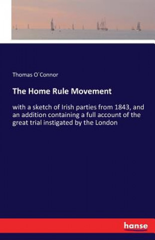 Kniha Home Rule Movement Thomas Oconnor