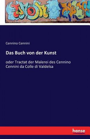 Książka Buch von der Kunst Cennino Cennini