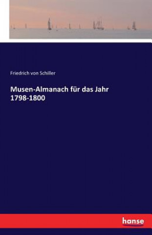 Książka Musen-Almanach fur das Jahr 1798-1800 Friedrich Von Schiller