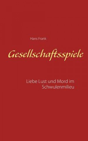 Kniha Gesellschaftsspiele... Hans Frank