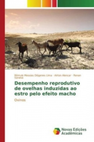 Książka Desempenho reprodutivo de ovelhas induzidas ao estro pelo efeito macho Rômulo Messias Diógenes Lima