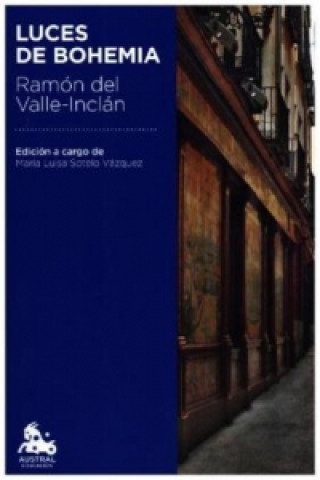 Kniha Luces de bohemia RAMON DEL VALLE-INCLAN