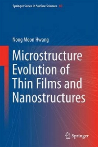 Kniha Non-Classical Crystallization of Thin Films and Nanostructures in CVD and PVD Processes Nong Moon Hwang