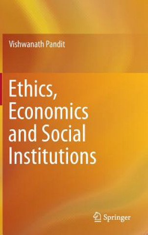 Carte Ethics, Economics and Social Institutions Vishwanath Pandit