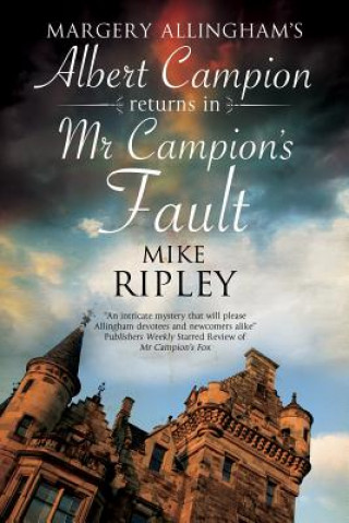 Könyv Mr Campion's Fault Mike Ripley